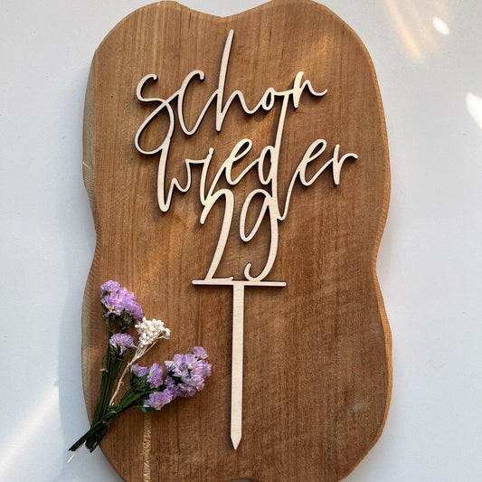 Cake Topper "schon wieder 29"